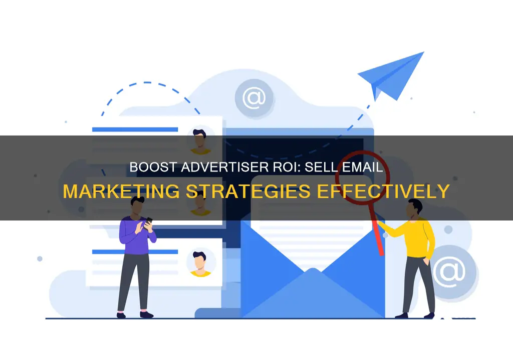 how can i sell email marketing to my advertisers