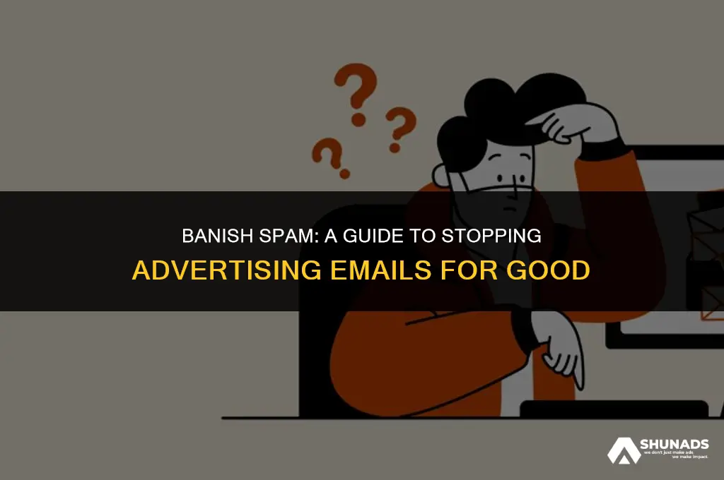 how can i stop advertising emails