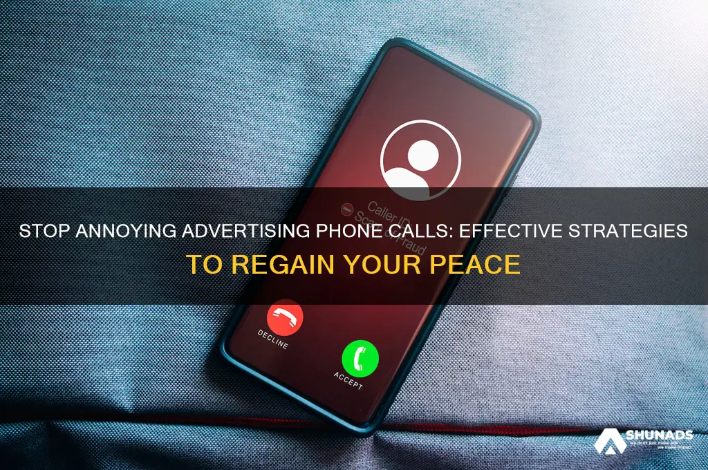 how can i stop advertising phone calls