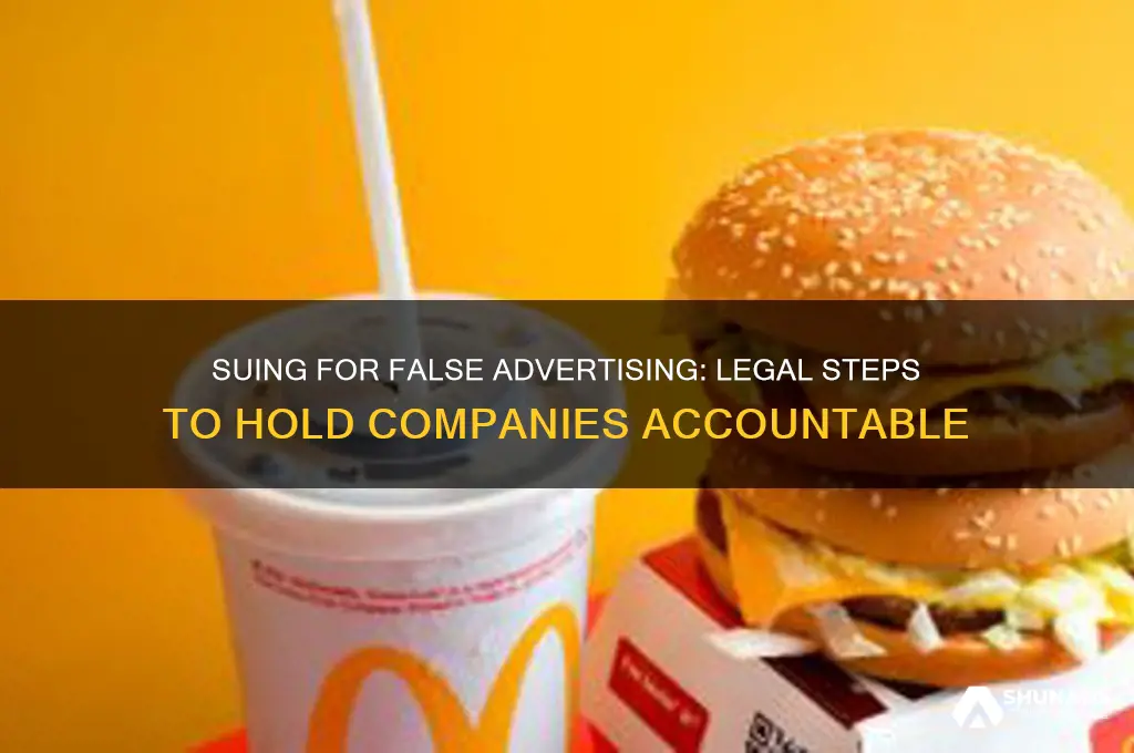how can i sue a company for false advertising