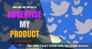 Leverage Twitter for Effective Product Advertising: Strategies and Tips