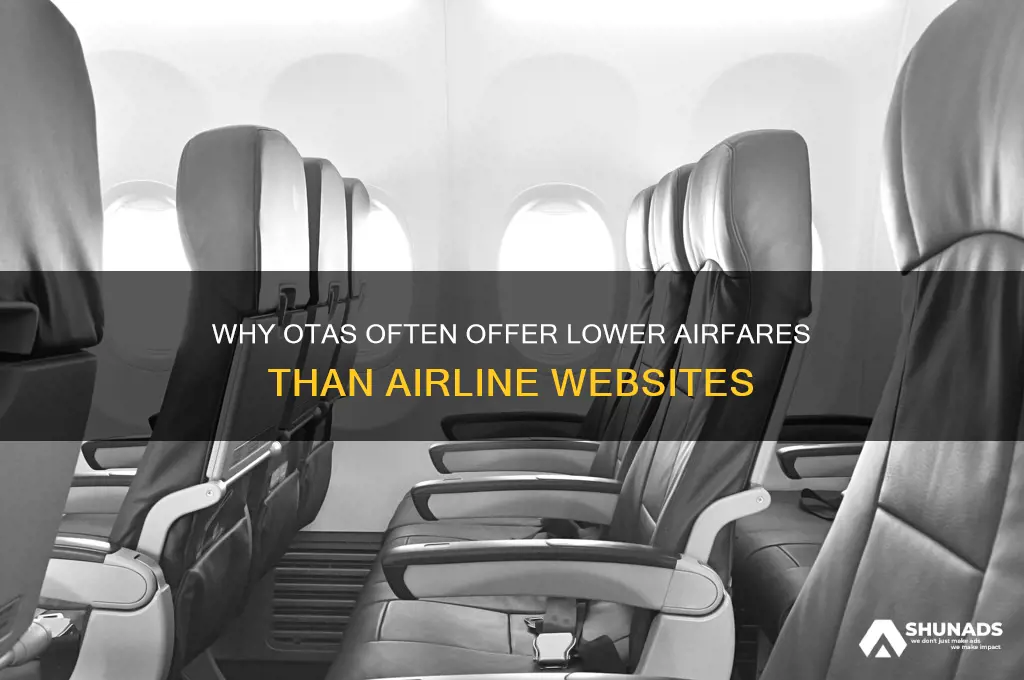 how can ota advertise cheaper fares than airlines website