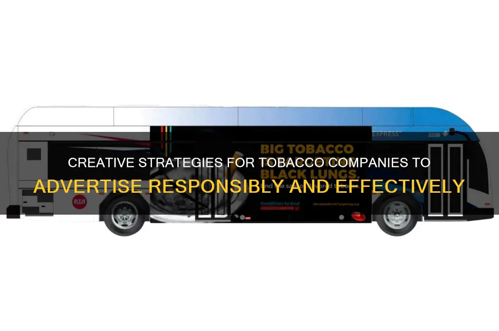 how can tobacco companies advertise
