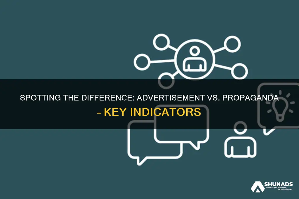 how can you distinguish advertisement from propaganda