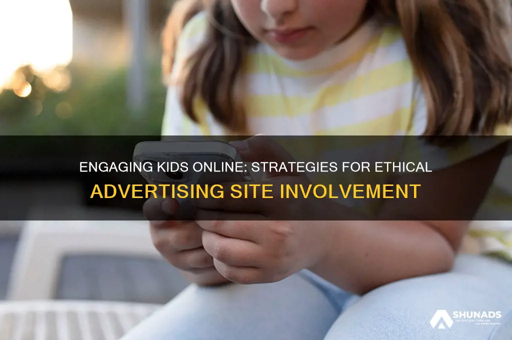 how can you get kids on advertising sites