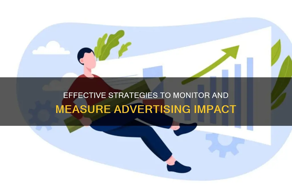 how can you monitor the effects of advertising