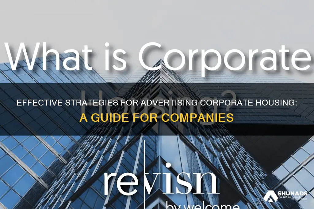 how companies advertise corporate housing