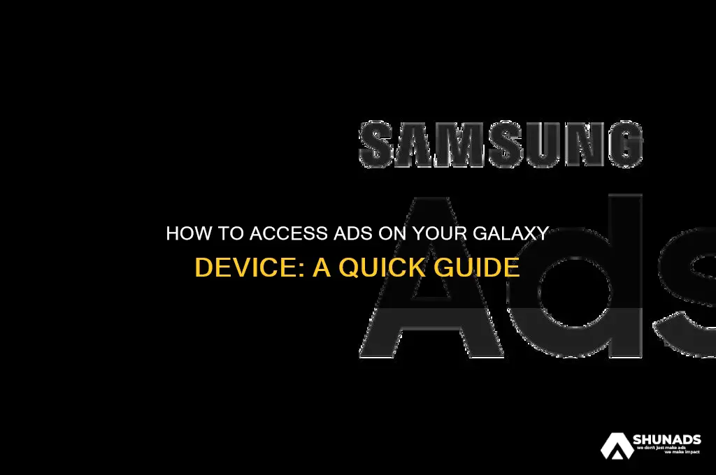 how csn i get the advertisements if my galaxy
