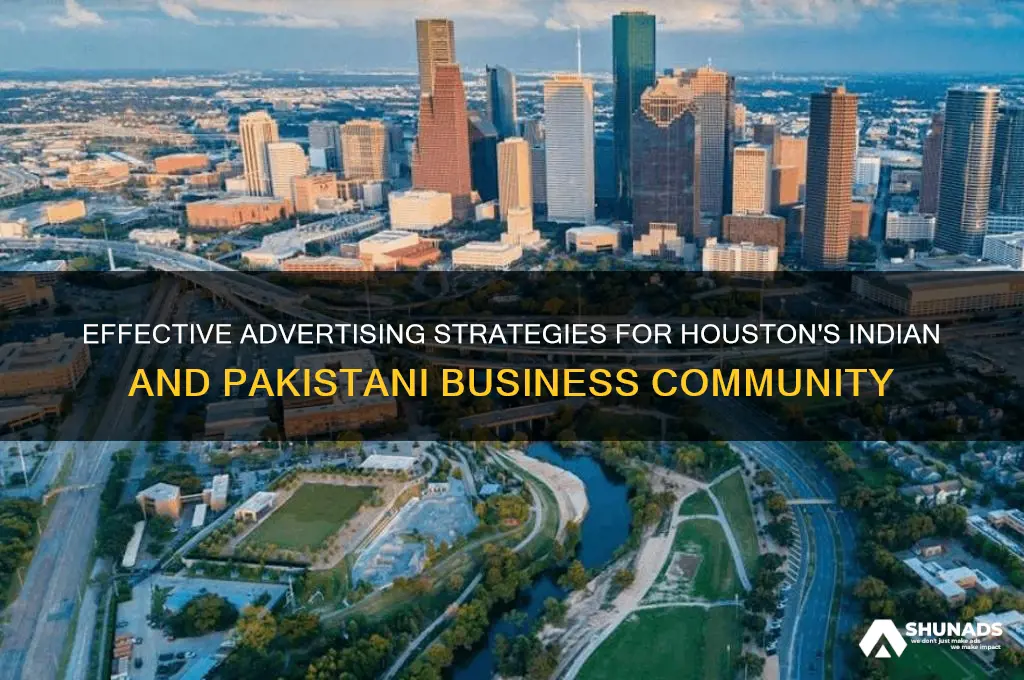 how do advertise with houston indian and pakistani business community