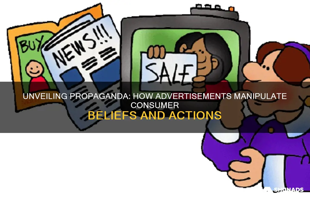 how do advertisement use propaganda