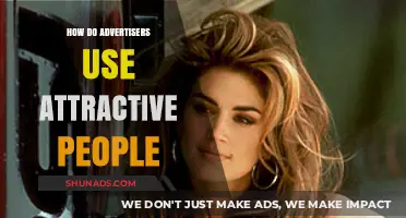 The Power of Beauty: How Advertisers Leverage Attractive People