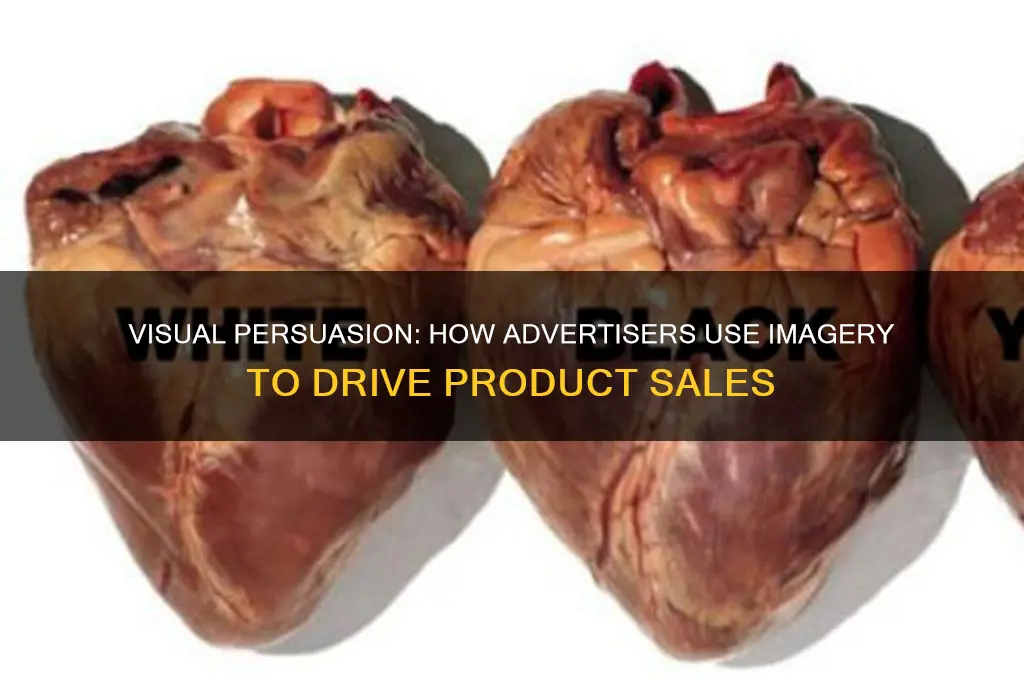 how do advertisers use imagery to sell a product