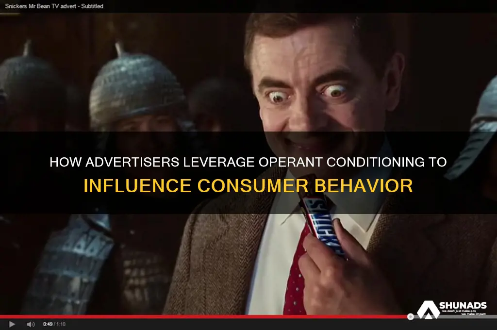 how do advertisers use operant conditioning