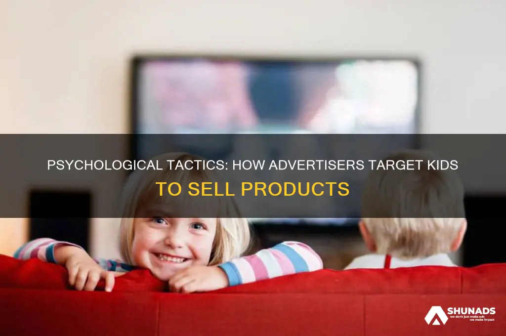 how do advertisers use psychology to sell products to kids