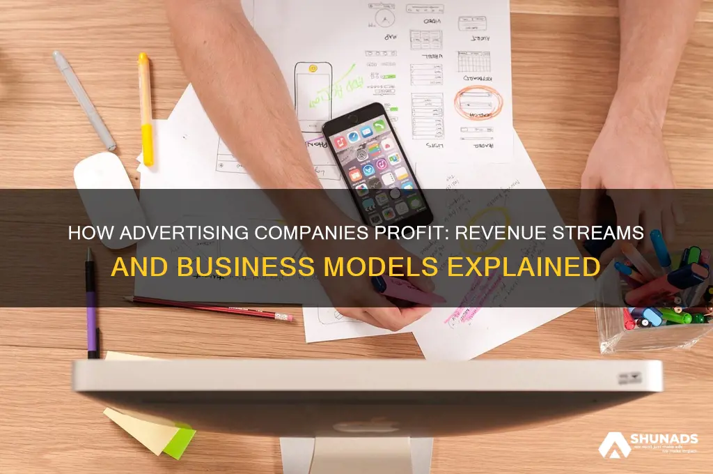 how do advertising companies make money
