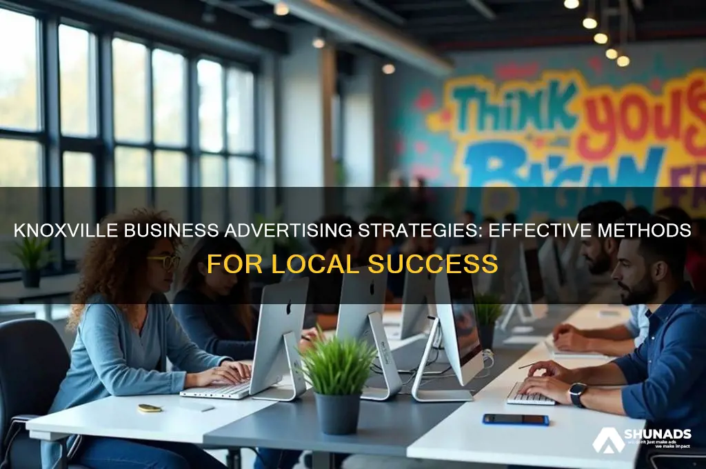 how do businesses in knoxville advertise