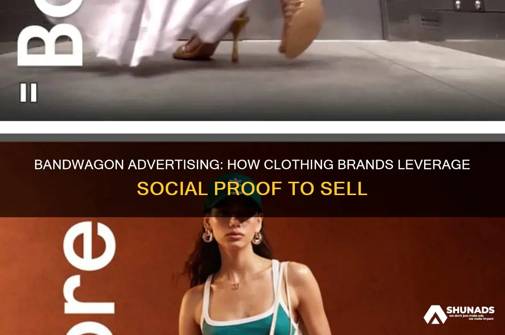 how do clothing companies use bandwagon advertising