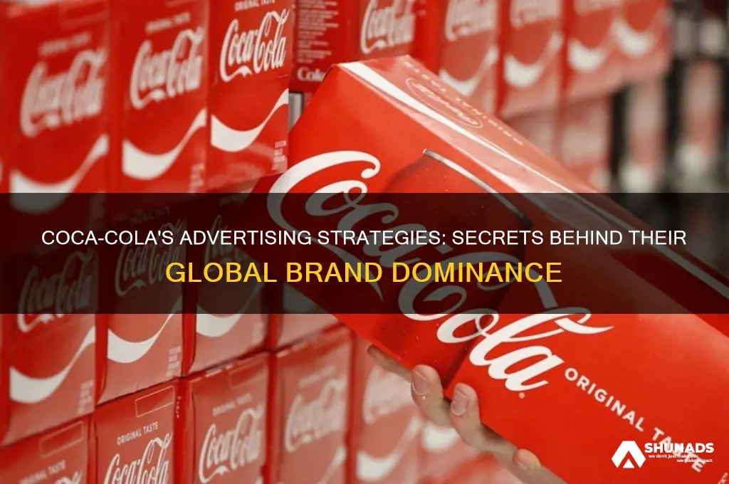 how do coca cola use advertising