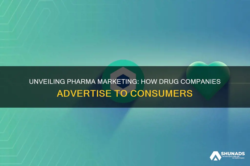 how do drug companies advertise