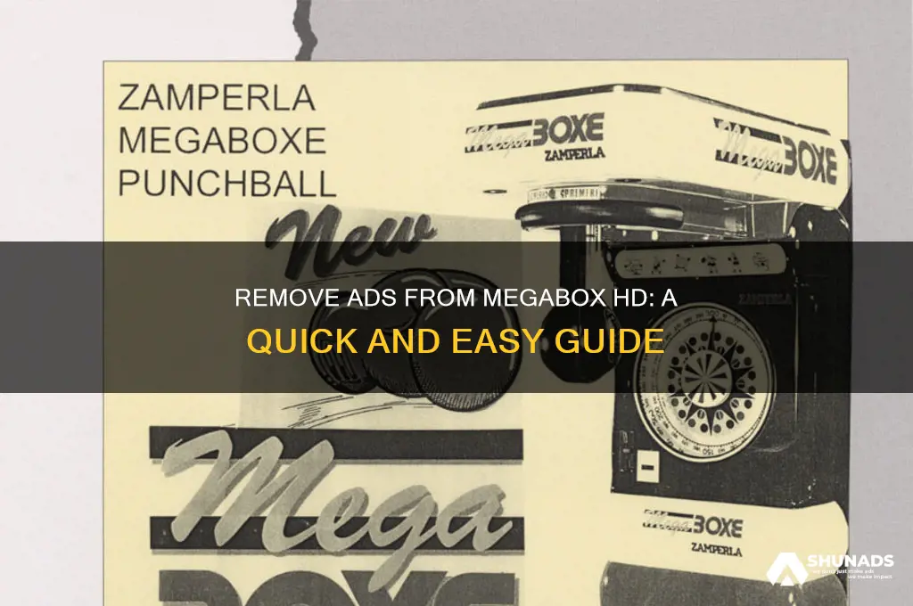 how do i get advertisements off megabox hd