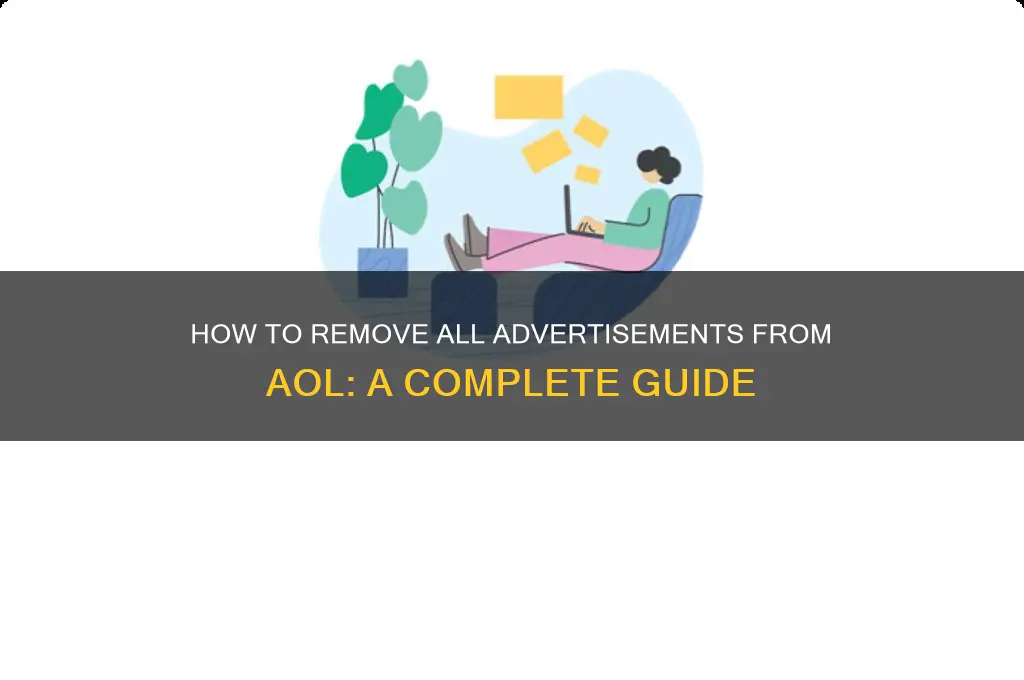 how do i get all advertisements off aol