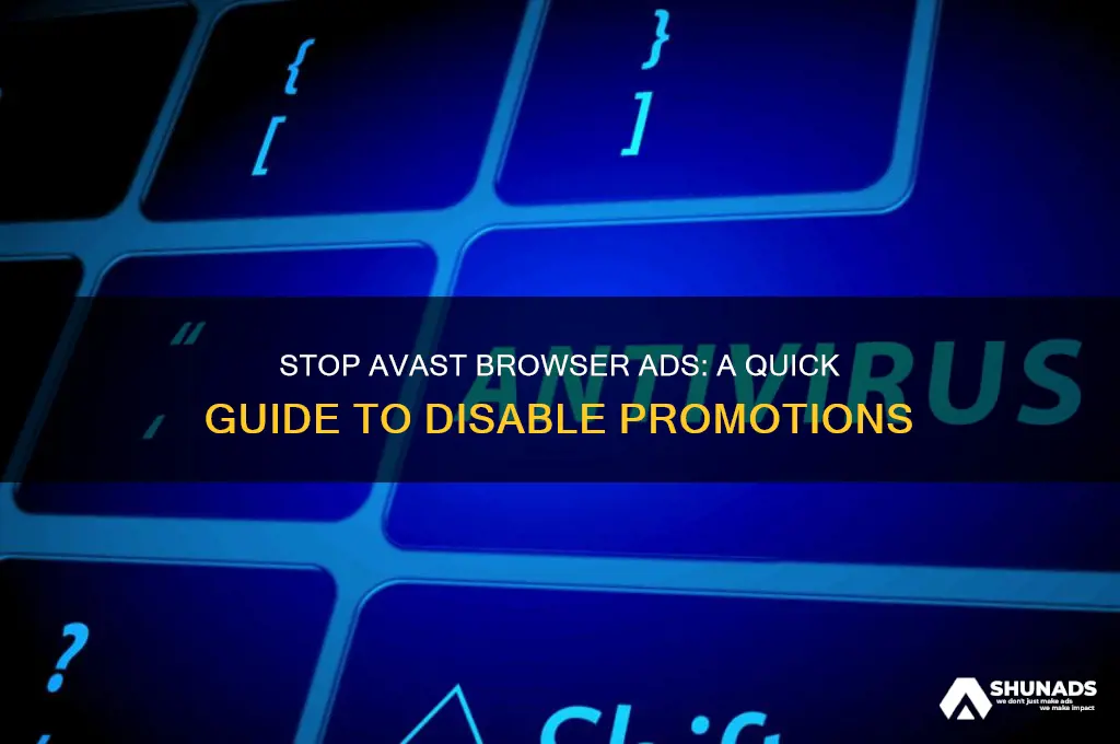 how do i get avast to stop advertising avast browser