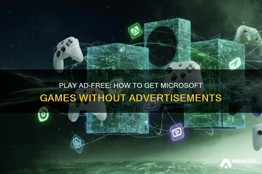 how do i get microsoft games with no advertisments