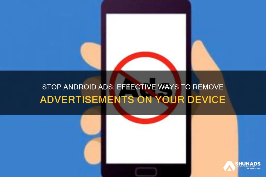 how do i get rid of advertisements on my android
