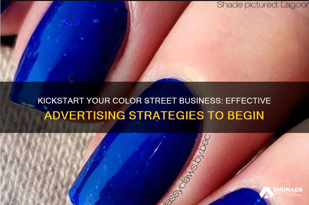 how do i start advertising my color street business