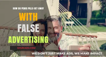 Penis Pills: Unveiling the Truth Behind Deceptive Marketing Tactics