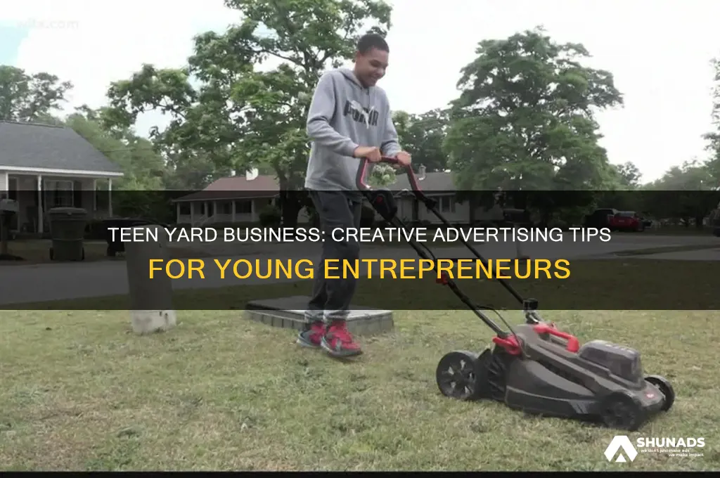 how do you advertise a yard business as a teen