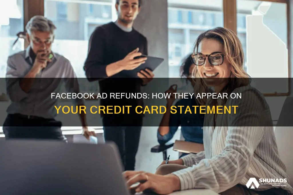 how does a facebook advertising refun appear on credit dard
