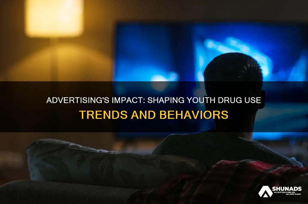how does advertising affect youth use of drugs