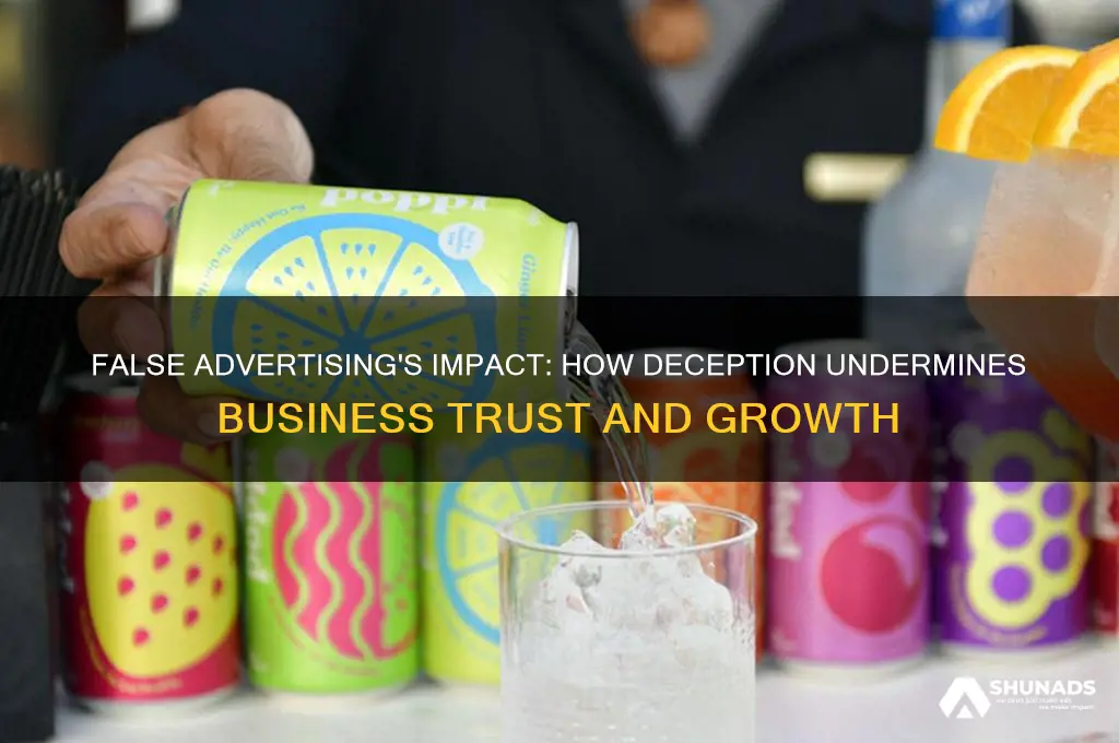 how does false advertising affect a business