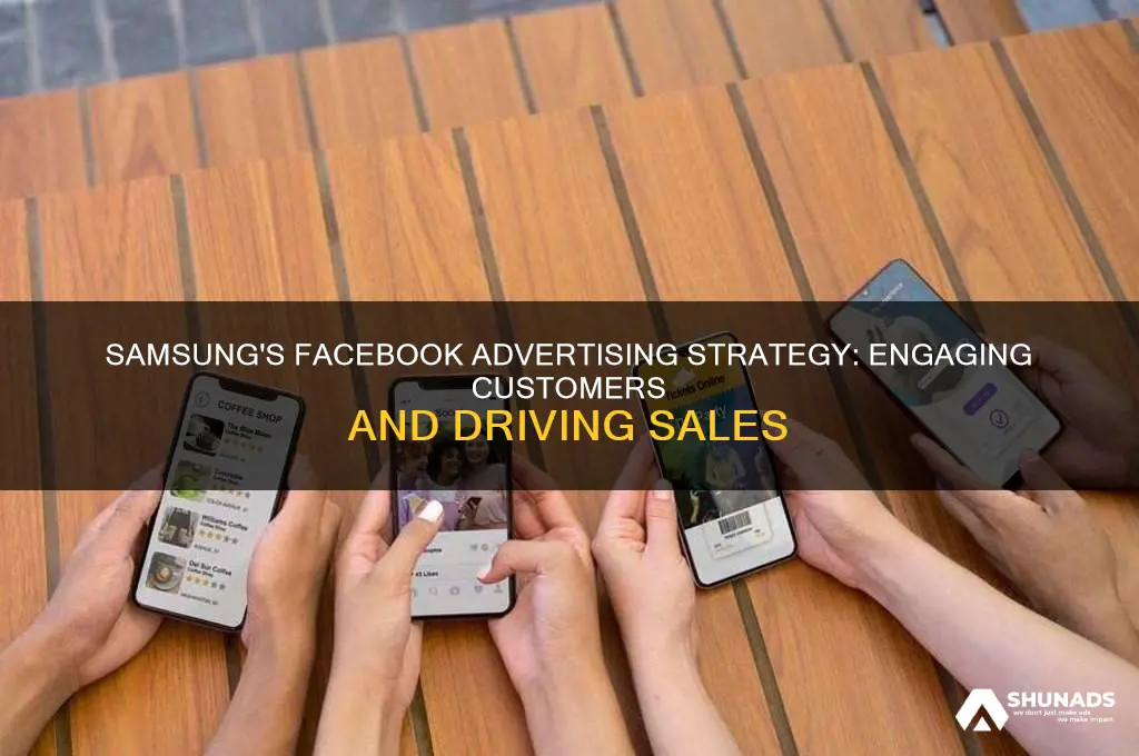 how does samsung use facebook to advertise
