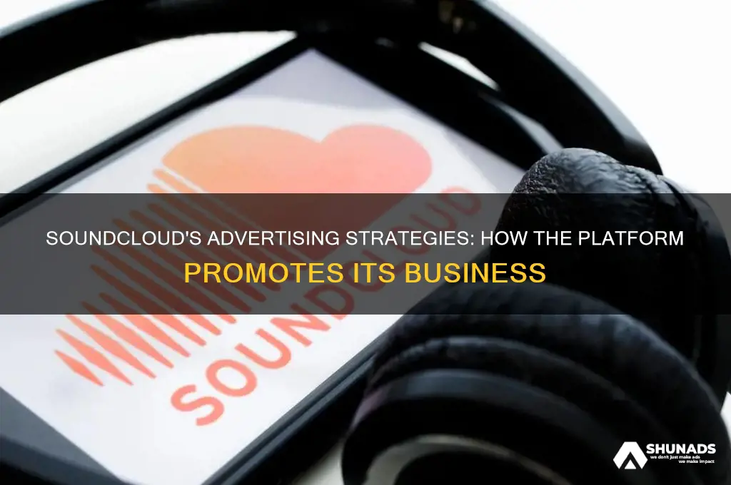 how does soundcloud as a business advertise