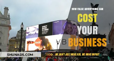 The High Price of Deception: False Advertising's Impact on Businesses