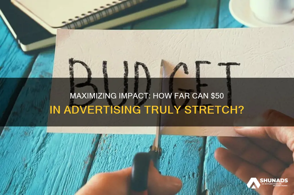 how far can 50 in advertising go