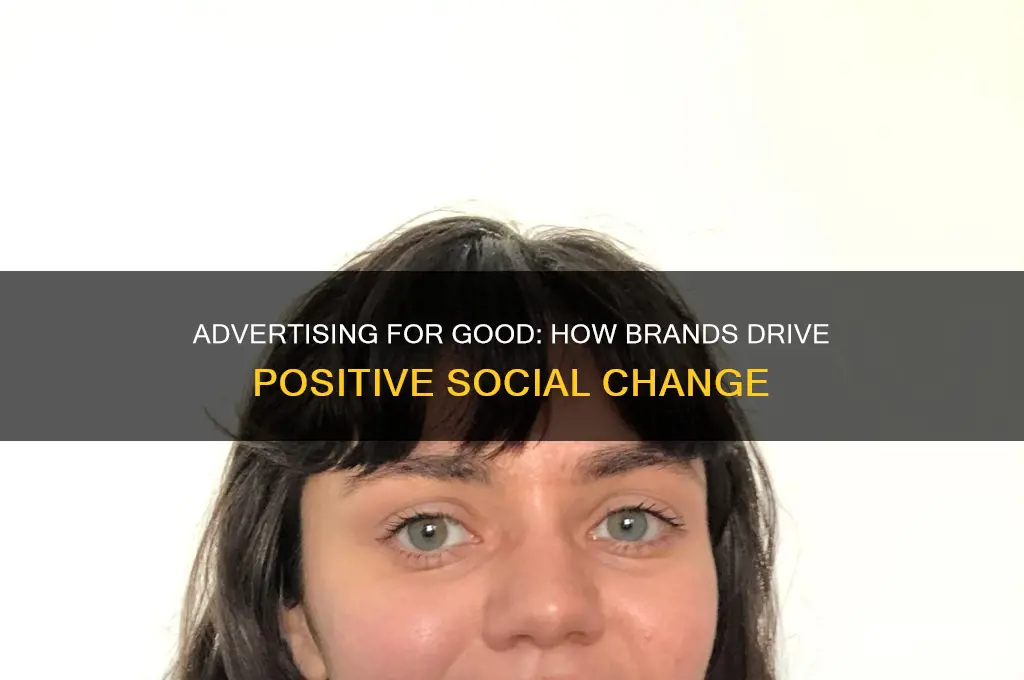 how is advertising used for good