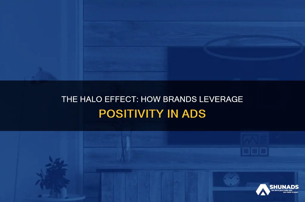 how is the halo effect used in advertisements