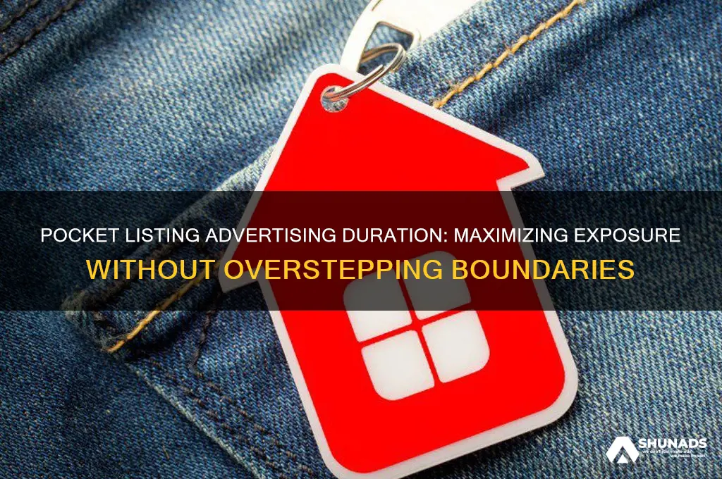 how long can you advertise a pocket listing