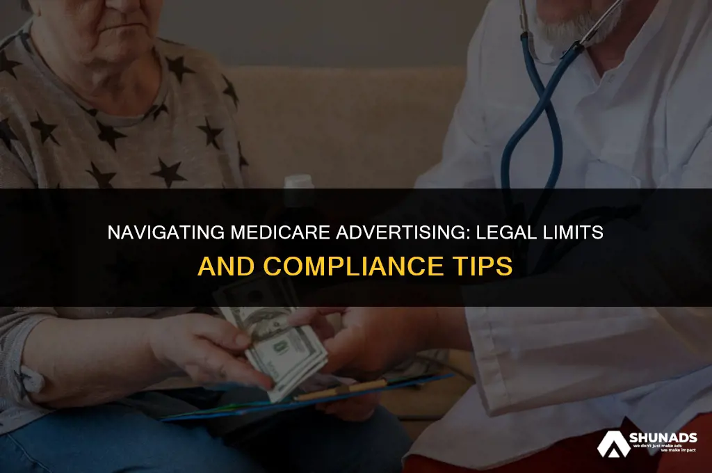 how much of medicare can you advertise and be legal