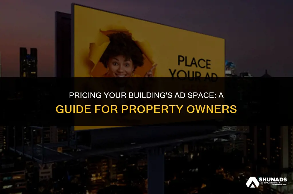 how much should i charge to advertise on my building