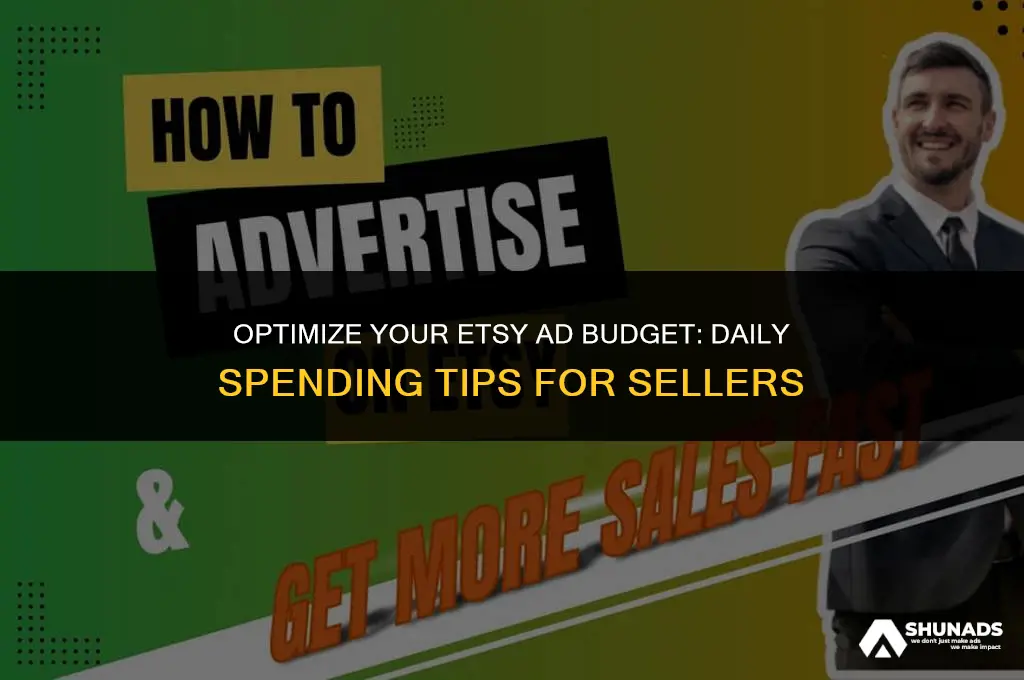 how much should you spend on advertising etsy per day
