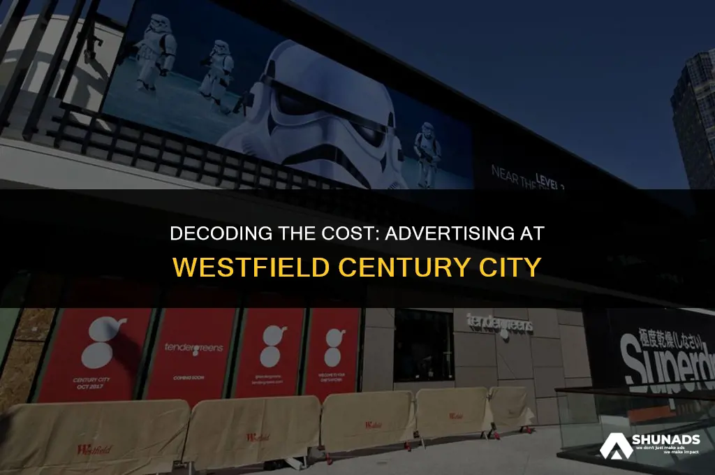 how much to advertise at westfield century city