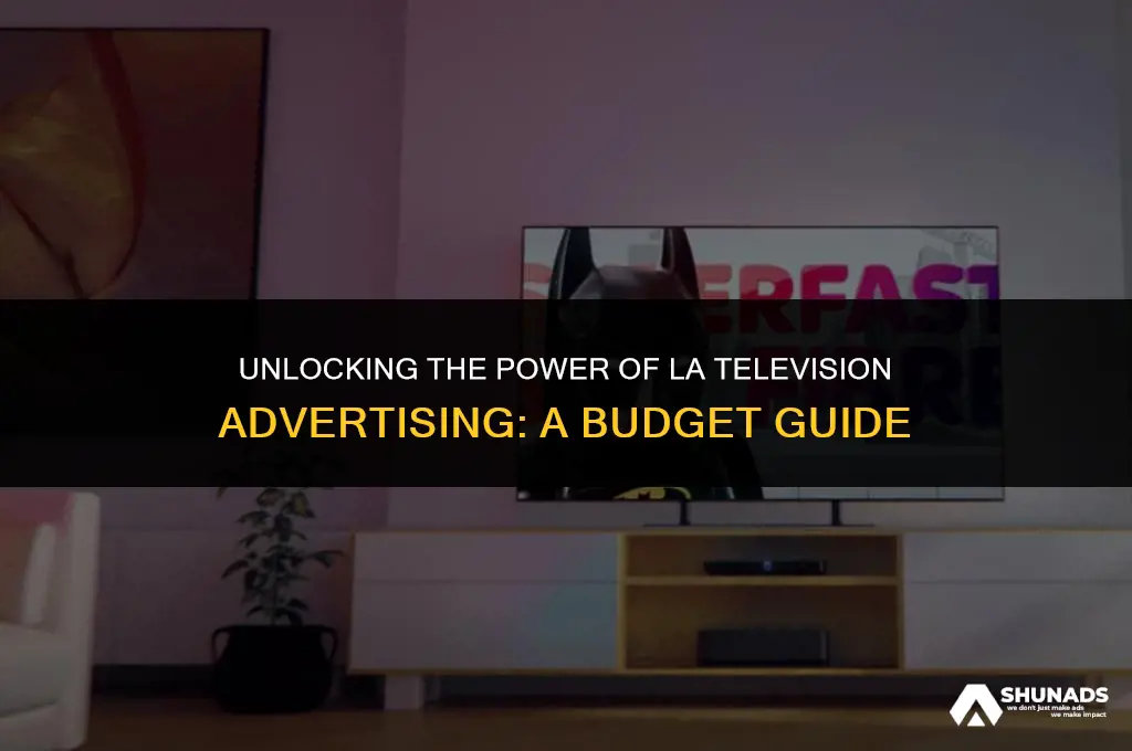 how much to advertise in la televion