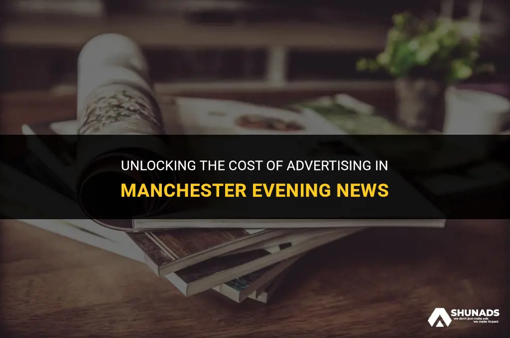 how much to advertise in manchester evening news