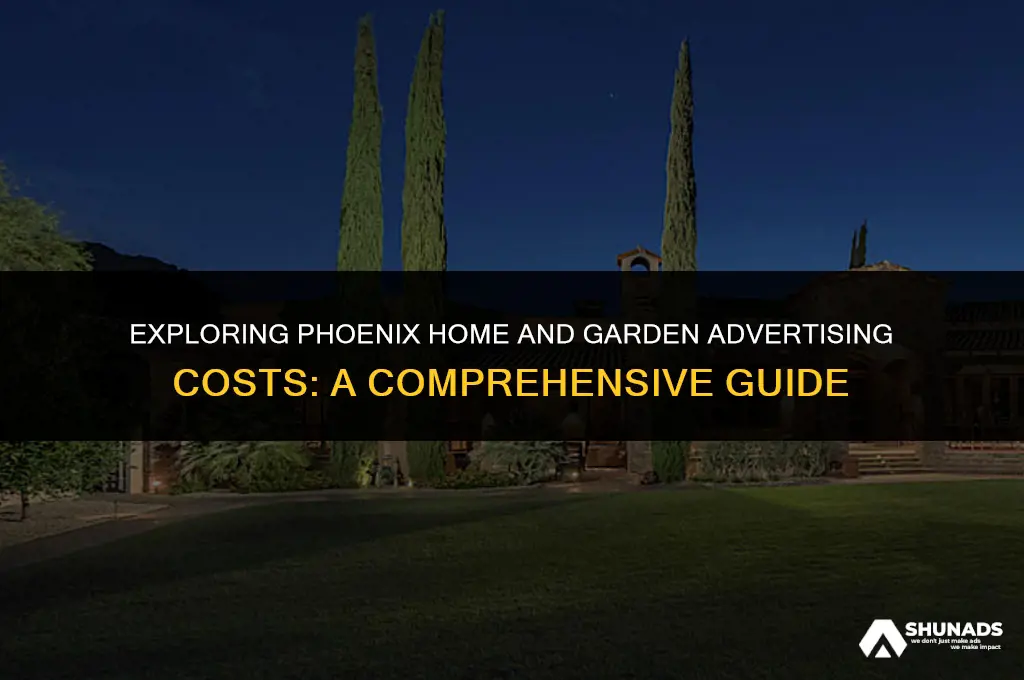 how much to advertise in phoenix home and garden