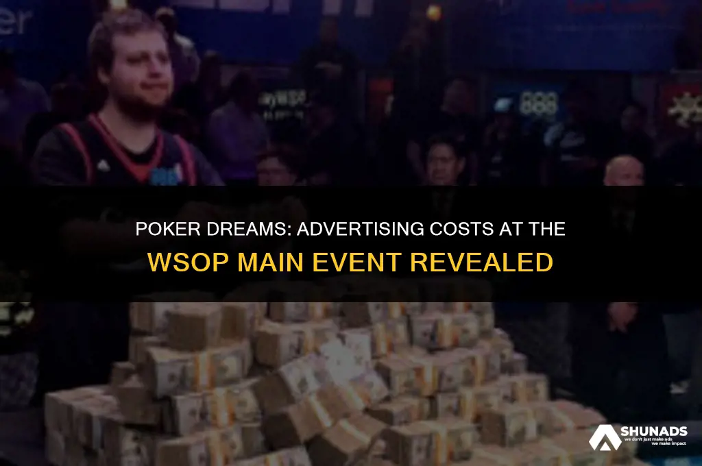 how much to advertise in the wsop main event
