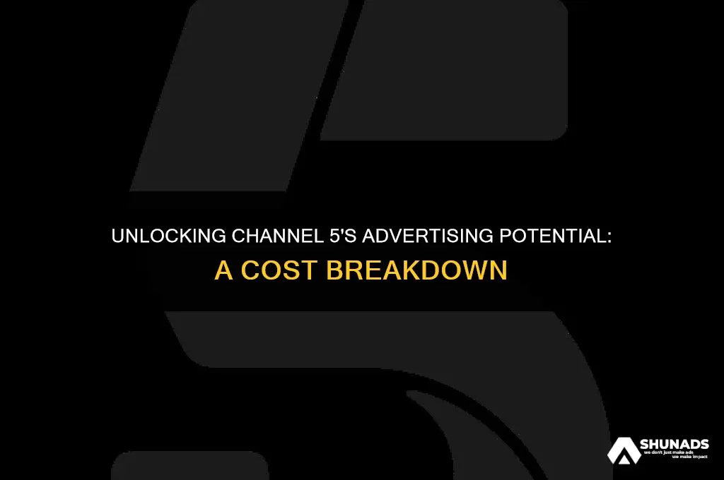 how much to advertise on channel 5